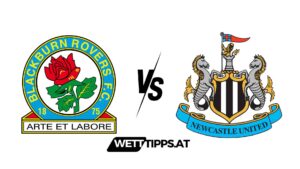 Blackburn Rovers vs Newcastle United FA Cup Wett Tipps