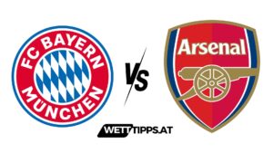 Bayern München vs FC Arsenal Champions League Wett Tipps