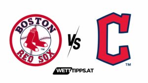 Boston Red Sox vs Cleveland Guardians MLB Wett Tipps
