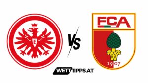 Eintracht Frankfurt vs FC Augsburg Bundesliga Wett Tipps