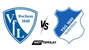 VfL Bochum vs TSG Hoffenheim Bundesliga Wett Tipps