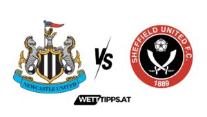 Newcastle United vs Sheffield United Premier League Wett Tipps