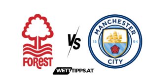 Nottingham Forest vs Manchester City Premier League Wett Tipps