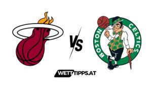Miami Heat vs Boston Celtics NBA Playoffs Wett Tipps