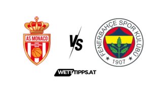 AS Monaco vs Fenerbahce Euroleague Playoffs Wett Tipps