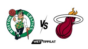 Boston Celtics vs Miami Heat NBA Wett Tipps