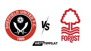 Sheffield United vs Nottingham Forest Premier League Wett Tipps