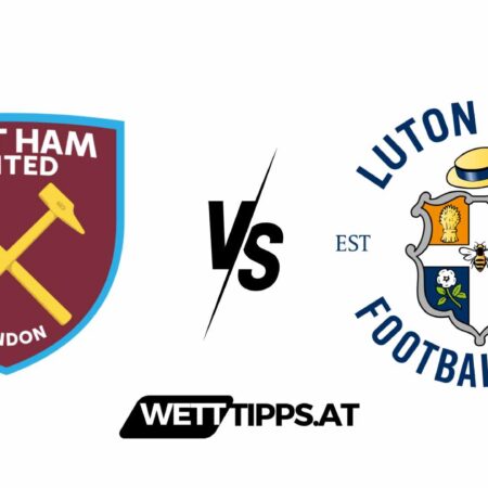 11.05.24 Premier League Wett Tipps West Ham United vs Luton Town