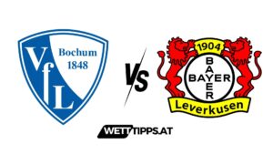 VfL Bochum vs Bayer Leverkusen Bundesliga Wett Tipps