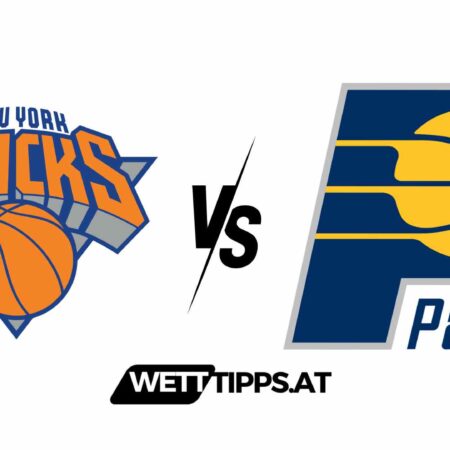 15.05.24 NBA Wett Tipps New York Knicks vs Indiana Pacers